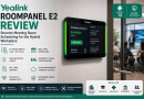 Yealink RoomPanel E2 Review: Smarter Meeting Room Scheduling for the Hybrid Workplace