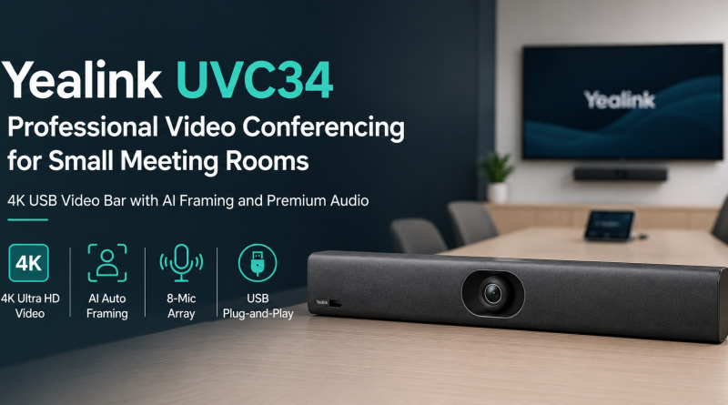 Yealink UVC34 Brings Professional Video Conferencing to Every Small Meeting Room